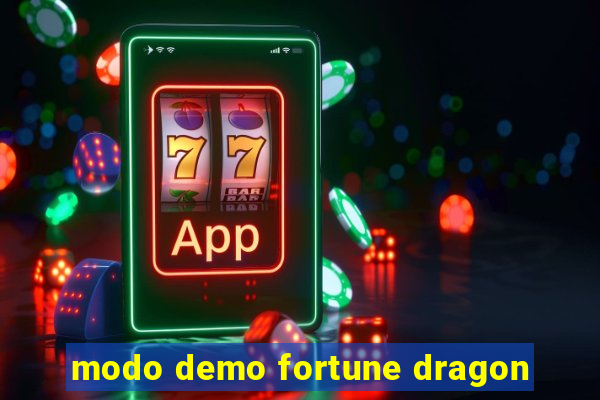 modo demo fortune dragon